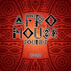 Afro House Sounds 2022