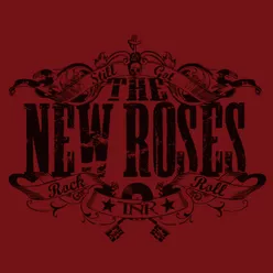 The New Roses