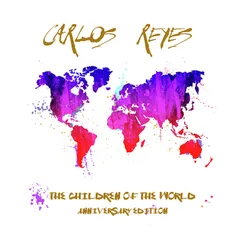 The Children Of The World Anniversary Edition