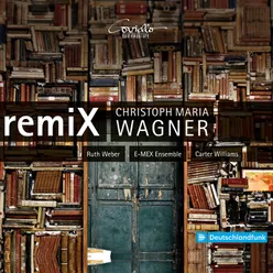 Christoph Maria Wagner: remiX