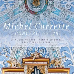 Michel Corrette: Concerti Op. 26, Nos. 1-6