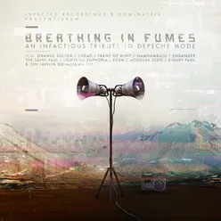 Breathing In Fumes An Infactious Tribute to Depeche Mode