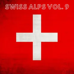 Swiss Alps Vol. 9