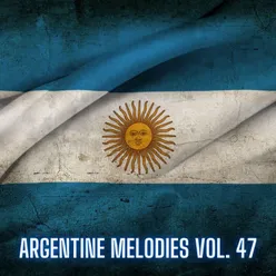 Argentine Melodies Vol. 47