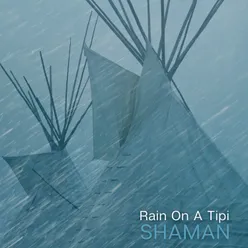Rain On A Tipi