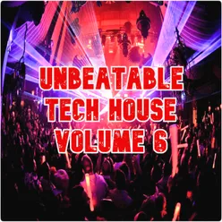 Unbeatable Tech House, Vol.6