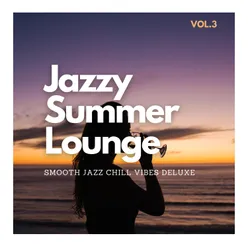 Jazzy Summer Lounge, Vol.3