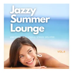 Jazzy Summer Lounge, Vol.4