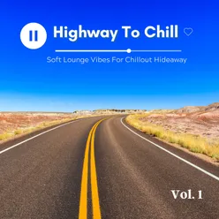 Highway To Chill, Vol.1