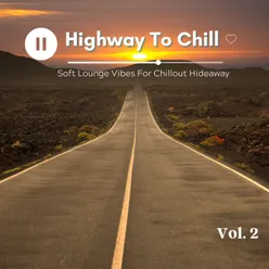 Highway To Chill, Vol.2