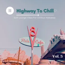 Highway To Chill, Vol.3