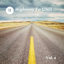 Highway To Chill, Vol.4