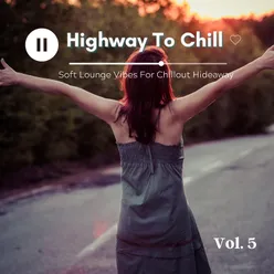 Highway To Chill, Vol.5