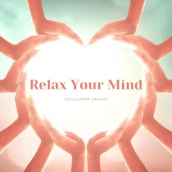 Relax Your Mind Radio Mix