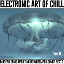 Electronic Art Of Chill, Vol.8