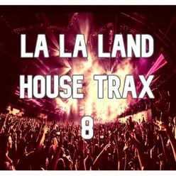 La La Land House Trax, Vol.8