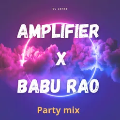 Amplifier X Babu Rao Party mix