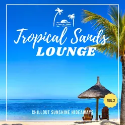 Tropical Sands Lounge, Vol.2