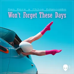 Won´t Forget These Days Radio Version