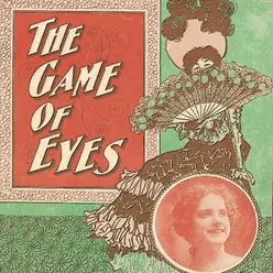 The Game of Eyes