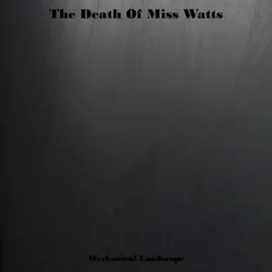 The Death Of Miss Watts