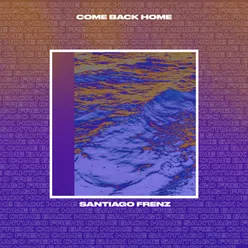 Come Back Home Extended