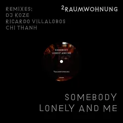 Somebody Lonely and Me DJ Koze Remix Instrumental