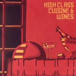 High Class Cuisine And Wines