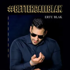 #BetterCallBlak Intro