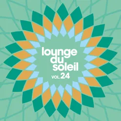 Lounge Du Soleil, Vol. 24