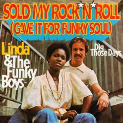 Sold My Rock 'n' Roll (Gave It For Funky Soul)
