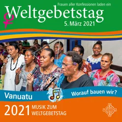 Weltgebetstag Vanuatu 2021 - Worauf bauen wir?