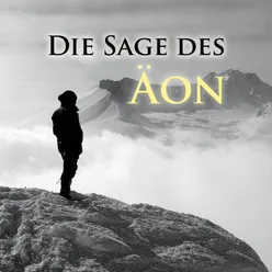 Die Sage des Äon