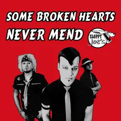 Some Broken Hearts Never Mend Single Version