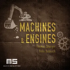 MUSIC SCULPTOR, Vol. 71: Machines & Engines
