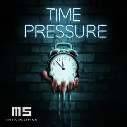 MUSIC SCULPTOR, Vol. 72: Time Pressure