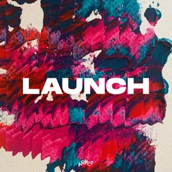 Launch