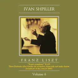 Liszt: Ivan Shpiller is Conducting, Vol. 6
