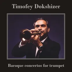 Trumpet Concerto in C Major, Op. 2, No. 10: IV. Allegro Transcr. by Timofey Dokshizer