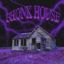 PHONK HOUSE