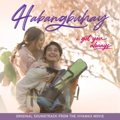 Habangbuhay (i got you always) Original Soundtrack from the Vivamax Movie