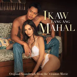 Ikaw Lang Ang Mahal Original Soundtrack from the Vivamax Movie