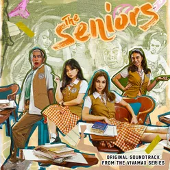 The Seniors Original Soundtrack from the Vivamax Series
