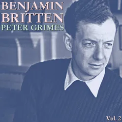 Britten: Peter Grimes, Op. 33 - Act 2: Now Is Gossip Put On Trial