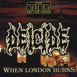 When London Burns Into the Pit the Live Series