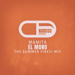 Mamita The Summer Vibes! Mix