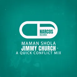 Maman Shola A Quick Conflict Mix