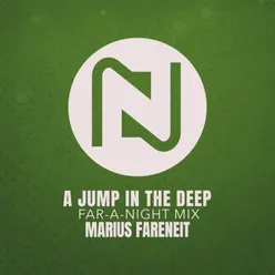 A Jump In The Deep Far-A-Night Mix