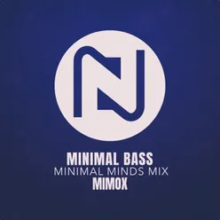 Minimal Bass Minimal Minds Mix