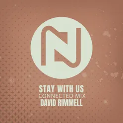 Stay With Us Connected Mix